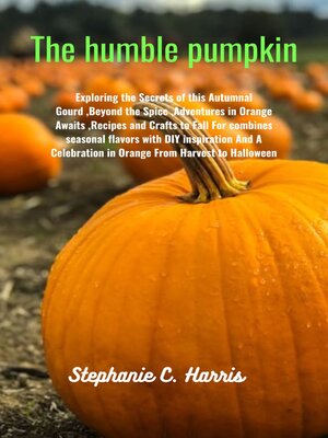 cover image of The humble pumpkin
